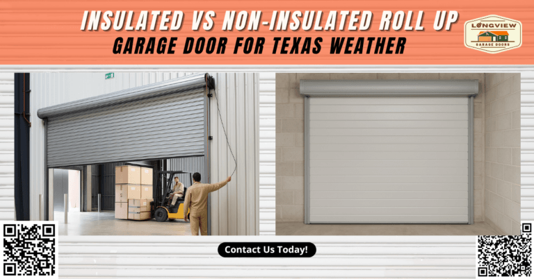 Insulated vs Non-Insulated Roll-Up Garage Door for Texas Weather - Longview Garage Doors